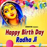 Happy Birth Day Radha Ji - Ramdhan Gurjar Song Download