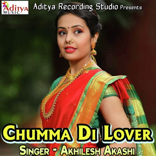 Chumma Di Lover Akhilesh Akashi MP3 Download