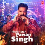 Power Star Pawan Singh Album Download