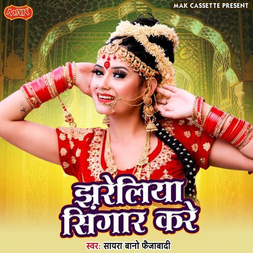 Jhareliya Singaar Kare Sayra Bano Faizabadi MP3 Download