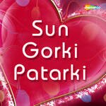 Sun Gorki Patarki Album Download