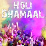 Holi Dhamaal Album Download