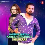 Dynamic Duets Of Rakesh Mishra & Shilpi Raj MP3 Download