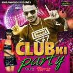 Club Ki Party Album Download