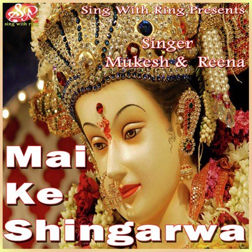 Mai Ke Shingarwa Mukesh MP3 Download