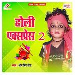 Holi Express 2 Album Download