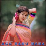 Ago Babu Baba Album Download