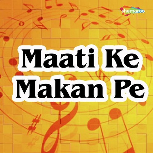 Maati Ke Makan Pe Chandra Kishore Pandey MP3 Download