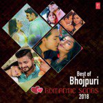 Best Of Bhojpuri Romantic Songs 2018 MP3 Download