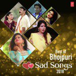 Best Of Bhojpuri Sad Songs 2018 MP3 Download