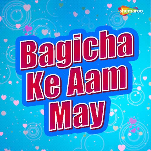 Bagicha Ke Aam May Samiksha Sharma MP3 Download