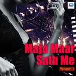 Maja Maar Sath Me, Vol. 2 - Parmanand Premi Yadav Song Download