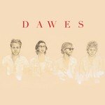 Dawes Songs MP3 Download