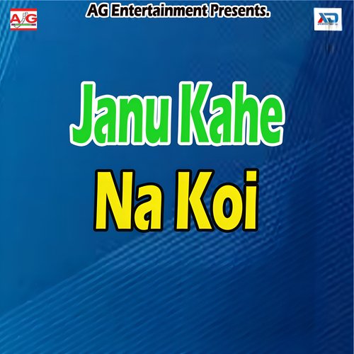 Janu Kahe Na Koi Chandan Adit MP3 Download