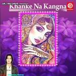 Khanke Na Kangna Album Download