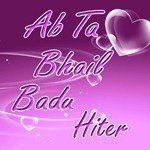 Ab Ta Bhail Badu Hiter Album Download