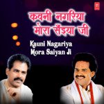 Kauni Nagariya Mora Saiyan Ji MP3 Download