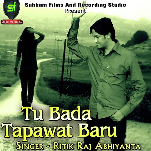 Tu Bada Tapawat Baru Ritik Raj Abhiyanta MP3 Download