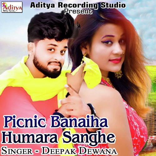 Picnic Banaiha Humara Sanghe Deepak Dewana MP3 Download
