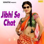 Jibhi Se Chat Album Download