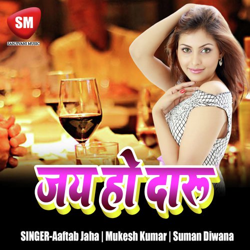Jai Ho Daru Mukesh Kumar MP3 Download