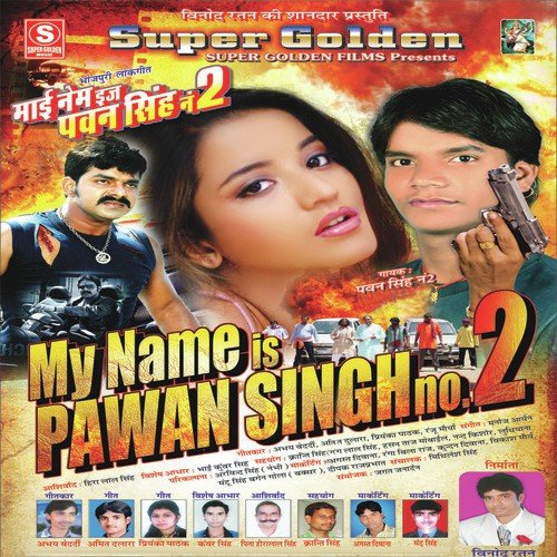 My Name Is Pawan Singh 2 Amit Dulara MP3 Download