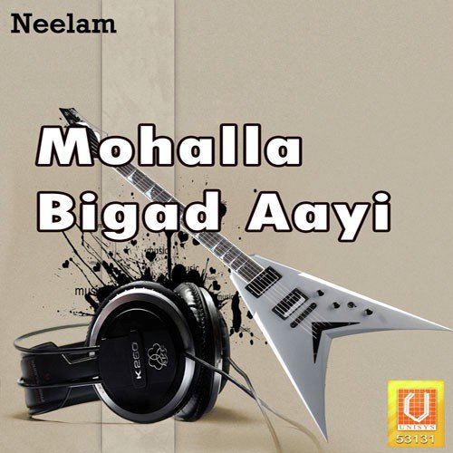 Mohalla Bigad Aayi Hans Raj Hans MP3 Download