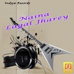 Naina Lagal Jharey Album Download