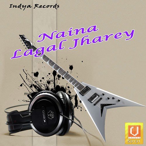 Naina Lagal Jharey Madan Rai MP3 Download