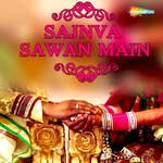 Sajnva Sawan Main Album Download