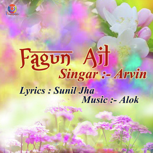 Fagun Ail Arvin MP3 Download