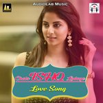 CHALO ISHQ LADAYE (LOVE SONG) - Dharmendra Singh Mahi Song Download