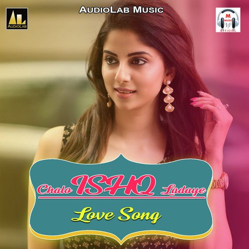 CHALO ISHQ LADAYE (LOVE SONG) Umesh Sharma MP3 Download