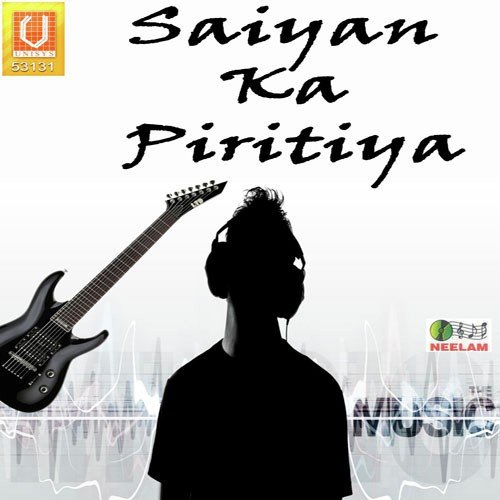 Saiyan Ka Piritiya Shashi MP3 Download