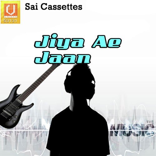 Jiya Ae Jaan Saakshi MP3 Download