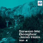 Sawan Me Deoghar Jana Hain, Vol. 4 Album Download