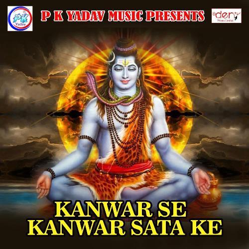 Kanwar Se Kanwar Sata Ke Pintu Yadav MP3 Download