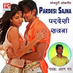 Pardesi Sajna Album Download