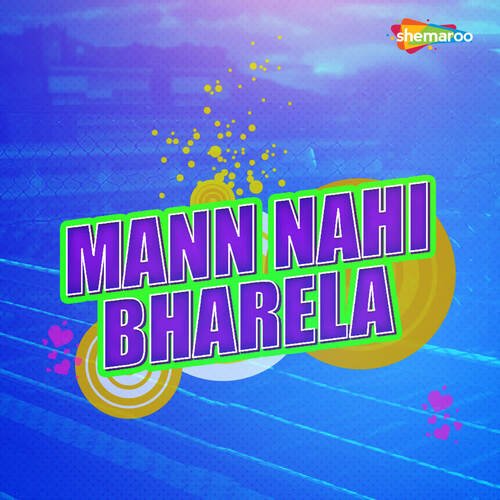 Mann Nahi Bharela Shamiksha Sharma MP3 Download