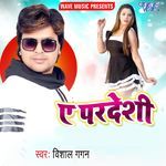 Ae Pardeshi Album Download