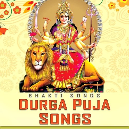 Durga Puja Songs Bhakti Songs MP3 Download