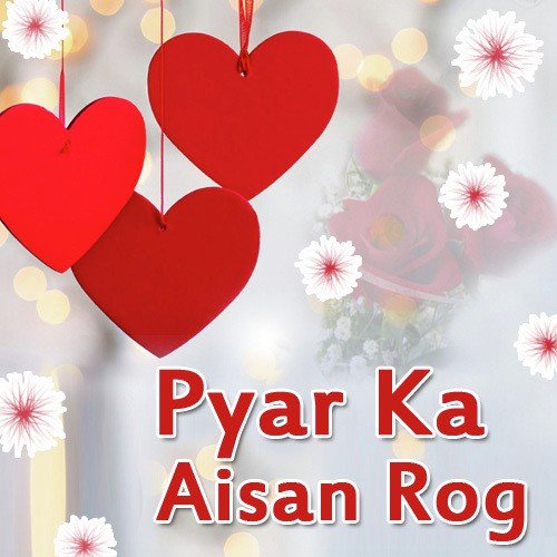 Pyar Ka Aisan Rog Kalpana MP3 Download