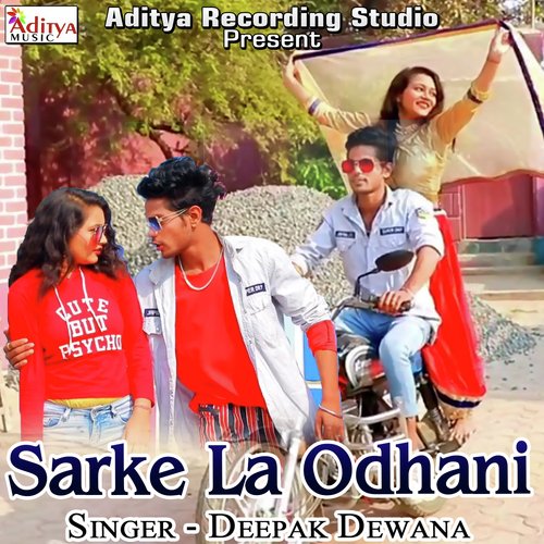 Sarke La Odhani Deepak Dewana MP3 Download