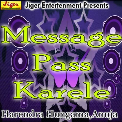 Message Pass Karele Anuja MP3 Download