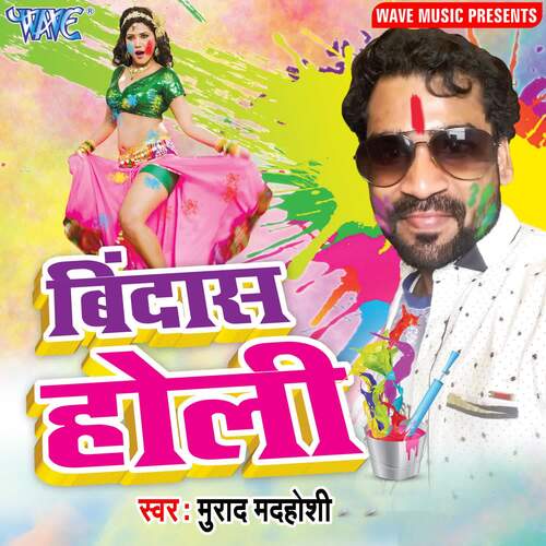Bindas Holi Murad Madhosi MP3 Download