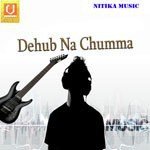 Dehub Na Chumma Album Download