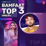 Bamfaat Top 3 MP3 Download