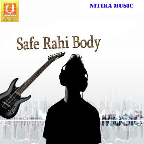 Safe Rahi Body Neha Pandey MP3 Download