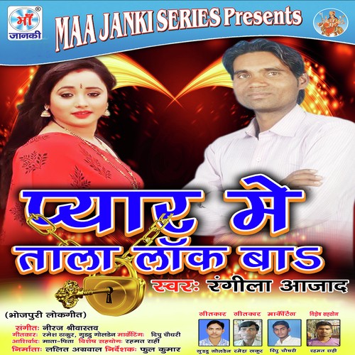 Pyar Me Tala Lock Ba Rangila Azad MP3 Download