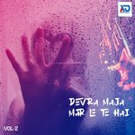 Devra Maja Mar Le Te Hai, Vol. 2 Album Download